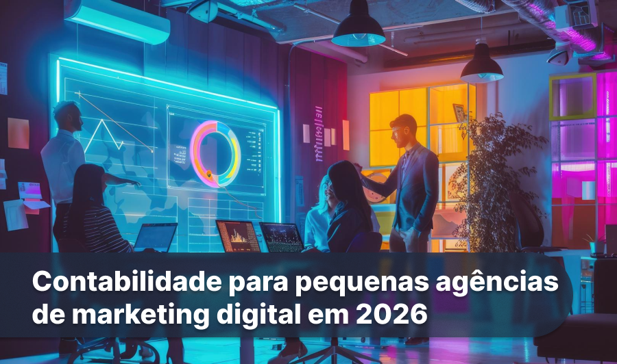 Contabilidade para pequenas agências de marketing digital em 2026_1x