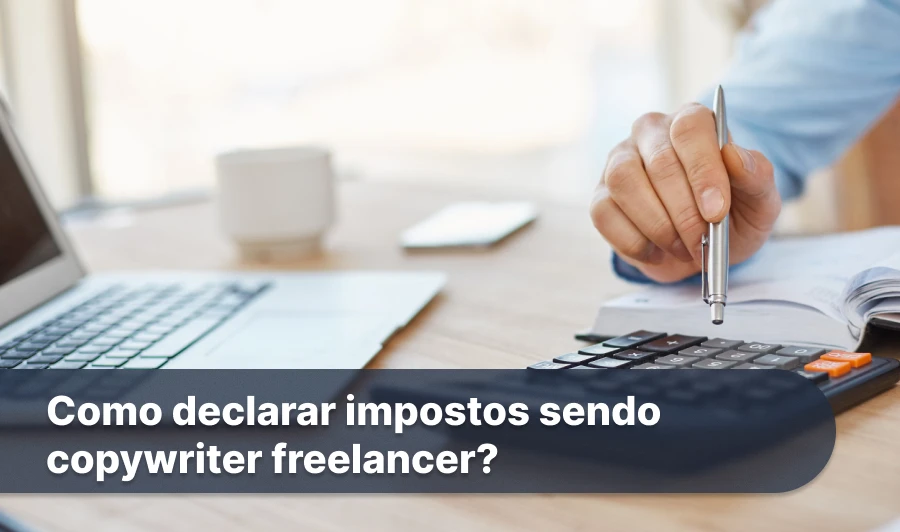como_declarar_impostos_sendo_copywriter_freelancer__1x